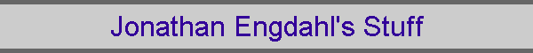 Jonathan Engdahl's Stuff
